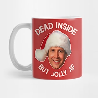 Clark Griswold Dead Inside But Jolly AF Mug